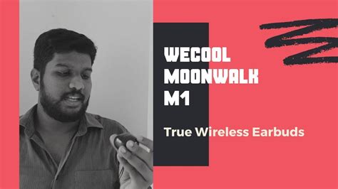 Wecool Moonwalk M True Wireless Earbud Gadget Review Youtube