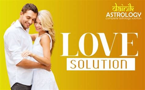 Love Problem Solution Specialist In India Dainik Astrology