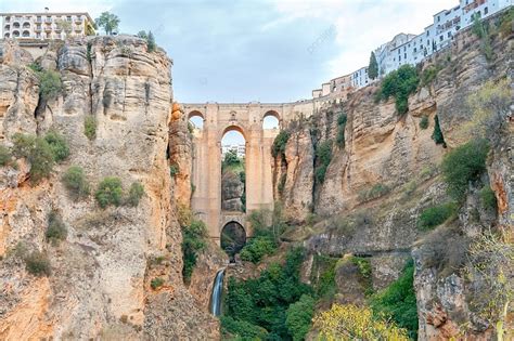 Ronda New Bridge The Unique Stone Bridge Across The Gorge In The Village Ronda Spain Andalusia ...