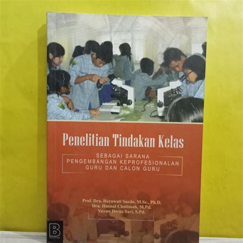 Jual Buku Penelitian Tindakan Kelas Sebagai Sarana Pengembangan