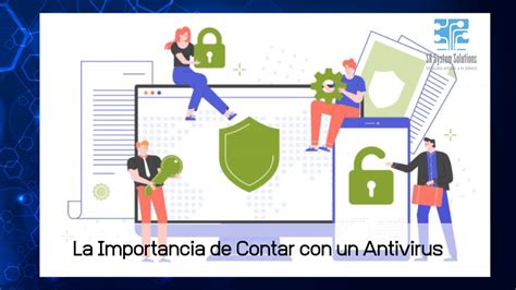 Protege Tu Mundo Digital La Importancia De Contar Con Un Antivirus