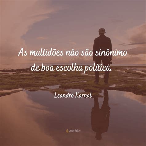 FRASES ÉPICAS DO LEANDRO KARNAL reflita e compartilhe os seus maiores