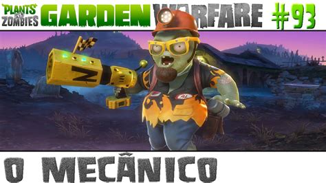 Plants vs Zombies Garden Warfare 93 O Mecânico 60 FPS YouTube