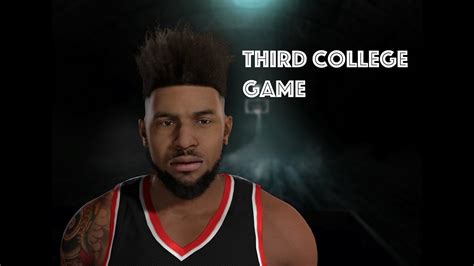 Nba 2k16 Mycareer Third College Game Youtube