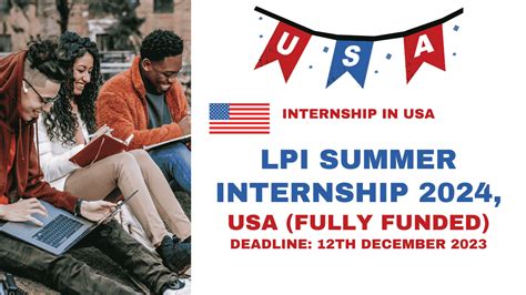 Lpi Summer Internship In The United States 2023 24 Fully Funded