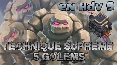 Clash Of Clans Technique Supreme Gdc Golem Hdv Youtube