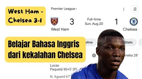 Westham Vs Chelsea 3 1 Belajar Bahasa Inggris Dari Sepakbola YouTube