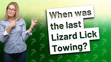 When Was The Last Lizard Lick Towing YouTube