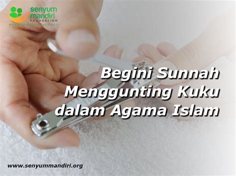 Begini Sunnah Menggunting Kuku Dalam Agama Islam Beserta Adab Dan Tata