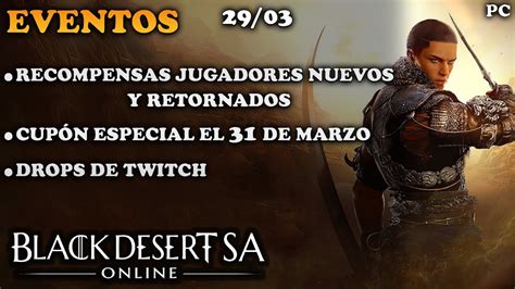 Black Desert Sa Eventos Recompensas Jugadores Nuevos Y Retornados