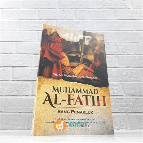 Buku Muhammad Al Fatih Sang Penakluk Al Wafi Publishing Yufid Store