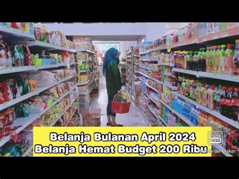 Belanja Bulanan April 2024 Belanja Hemat Ibu Rumah Tangga YouTube