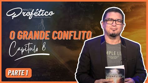 Minuto Prof Tico O Grande Conflito Cap Parte Youtube