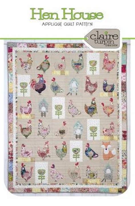 Henhouse Quilt Pattern By Claire Turpin Design Is A Fantastic Applique