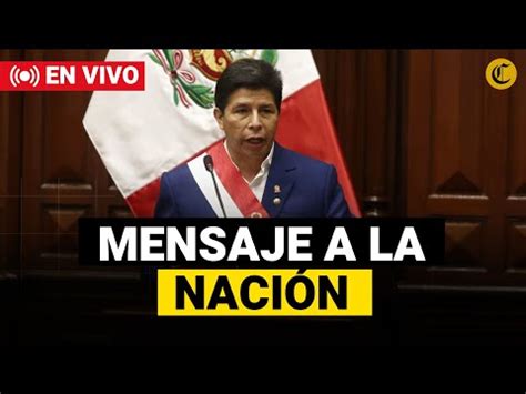 Pedro Castillo Y Su Mensaje A La Naci N An Lisis De Las Palabras Del