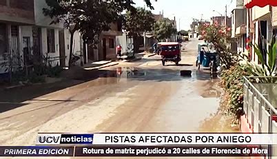 Florencia de Mora Rotura de matriz de agua afectó a 20 calles del