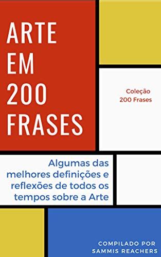 Lelivros Arte Em Frases Algumas Das Melhores Reflex Es E