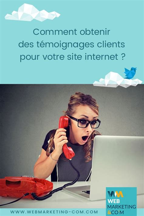 Comment obtenir des témoignages clients pour votre site internet