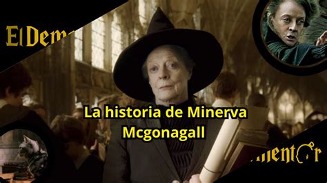 La Historia Y Vida De Minerva McGonagall Harry Potter Explicado