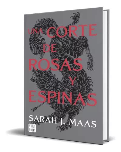 Libro Una Corte De Rosas Y Espinas Sarah J Maas Original