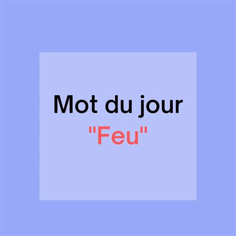 Today's Word : " Feu " - NeedFrench