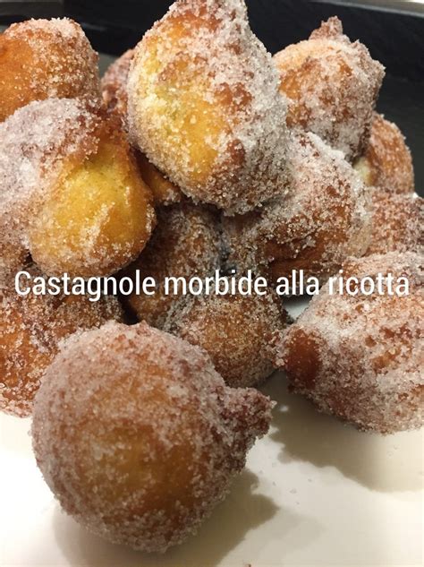 Castagnole Morbide Con Ricotta Cucino Le Mie Emozioni Ricette