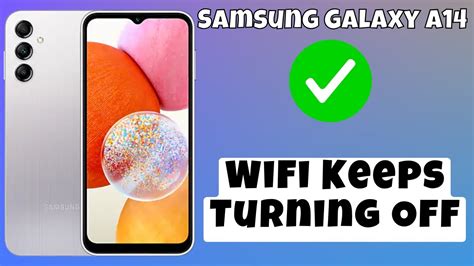 How To Fix Samsung Galaxy A14 WiFi Keeps Turning Off YouTube