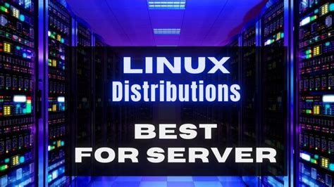 Best Linux Server Distributions Of Which Linux Distro Is Best