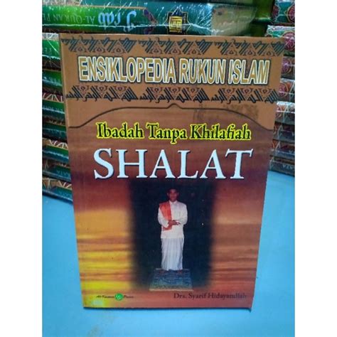 Jual Buku Ensiklopedia Rukun Islam Shalat Shopee Indonesia