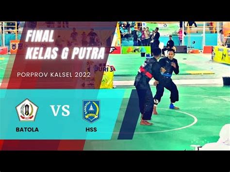 PORPROV KALSEL 2022 PENCAK SILAT FINAL KELAS G PUTRA YouTube