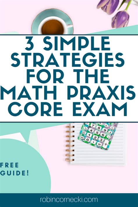 3 Simple Praxis Core Math Tips That Will Help You Pass The Test With