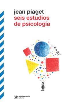 Libro Seis Estudios De Psicologia De Jean Piaget Buscalibre