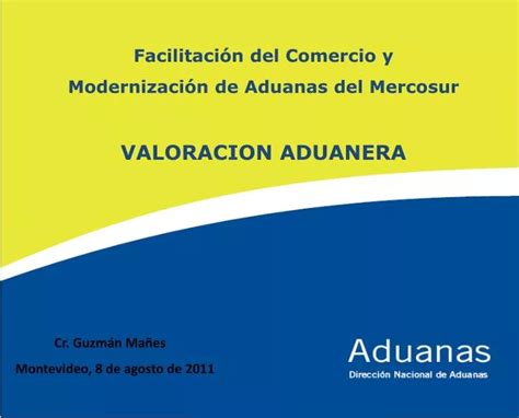 Ppt Facilitaci N Del Comercio Y Modernizaci N De Aduanas Del Mercosur