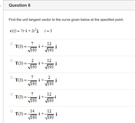 Solved Find The Unit Tangent Vector To The Curve Given Below