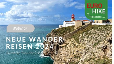 Eurohike Plauderstunde Erleben Sie Unsere Neuen Wanderreisen 2024