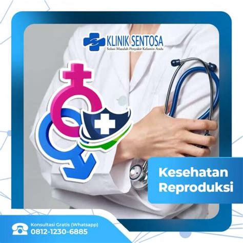 Penting Dan Harus Teliti Mengenai Kesehatan Reproduksi Klinik Utama