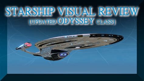 Updated Odyssey Class Starship Visual Review ~ Star Trek Online Youtube