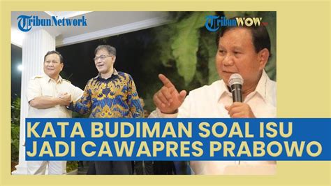 Kata Budiman Sudjatmiko Soal Isu Bakal Menjadi Cawapres Prabowo