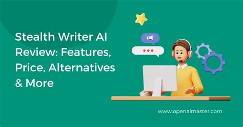 Stealth Writer AI Review Features Price Alternatives More Open