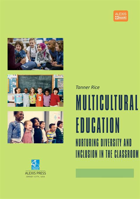 Multicultural Education: Nurturing Diversity And Inclusion In the ...