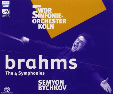 Brahms Sinfonien 1 4 GA Bychkov Semyon Wdr Sinfonieorchester Köln