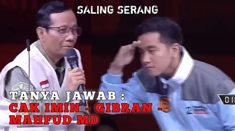 DEBAT CAWAPRES SEGMEN 4 TANYA JAWAB CAK IMIN GIBRAN MAHFUD MD