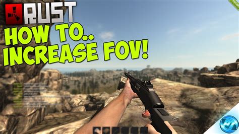 Rust How To Increase Your Fov Increase Field Of View Tutorial