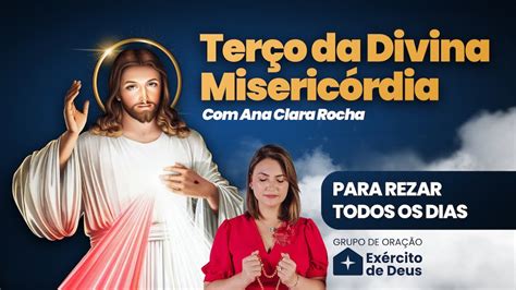 Ter O Da Miseric Rdia Ana Clara Rocha Para Rezar Todos Os Dias