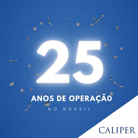 Anos Da Caliper Brasil Talogy Brasil