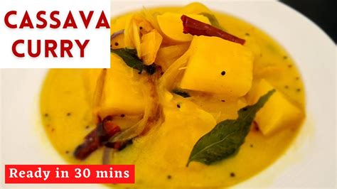 Easy Delicious Cassava Curry Casava Recipe Manioc Recipe In English