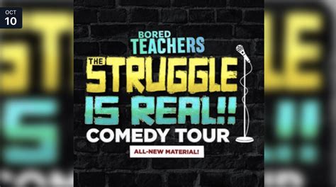 Bored Teachers "The Struggle is Real!" Comedy Tour - Bored Teachers