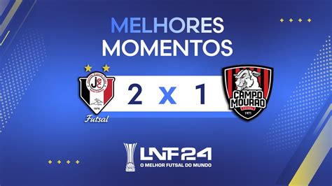 LNF 2024 MELHORES MOMENTOS Joinville 2 X 1 Campo Mourão YouTube