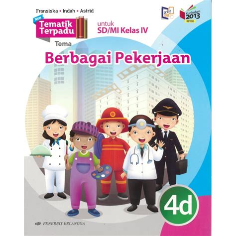 Jual NEW TEMATIK TERPADU 4d BERBAGAI PEKERJAAN SD MI KELAS IV K13N