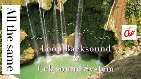 Loop Backsound Cek Sound System All The Same2 4K Ultra HD YouTube